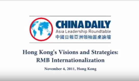 20111104 Hong Kong’s Visions and Strategies for RMB Internationalization